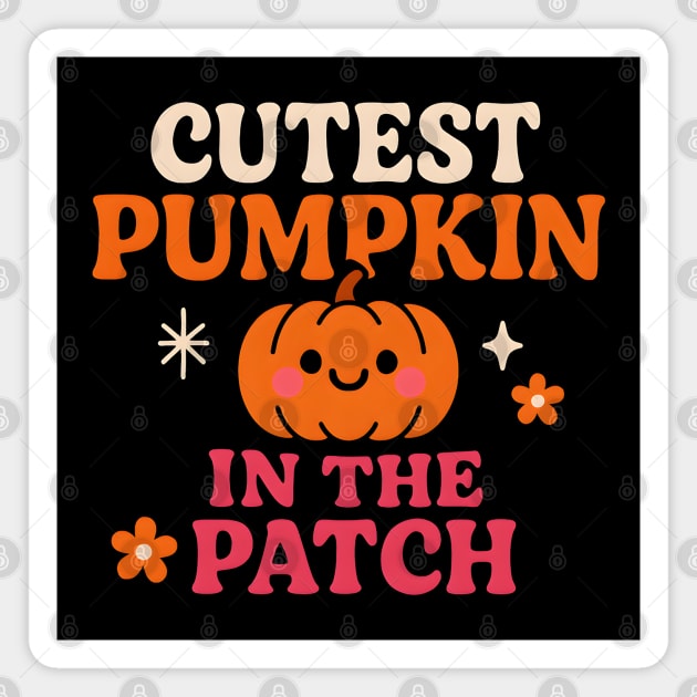 Cutest Pumpkin in the Patch Fall Halloween Quote Graphic Magnet by MakerMind8.2